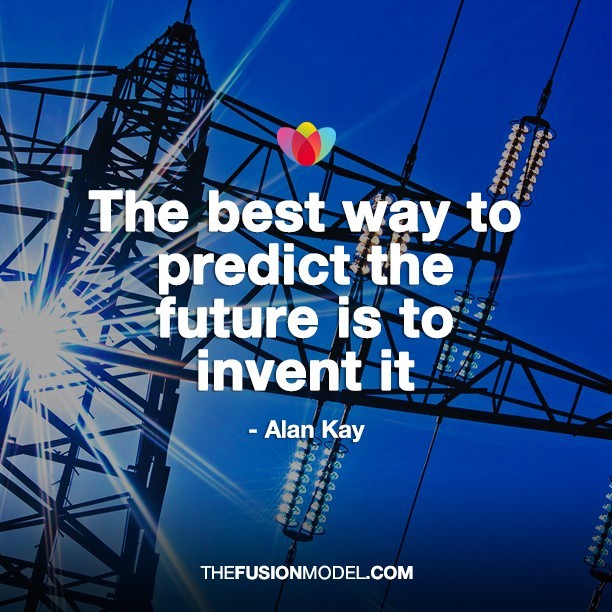 The best way to predict the future is to invent it-Alan Kay