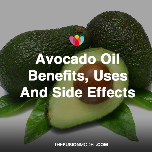 Avocado Oil Benefits, Uses and Side Effects