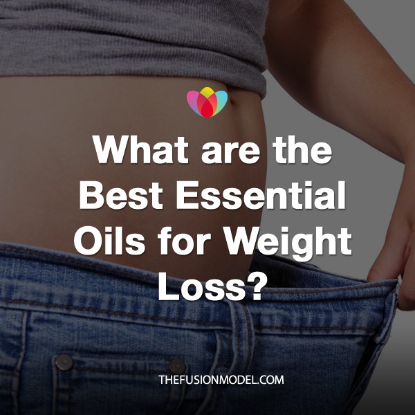 What Are The Best Essential Oils For Weight Loss The