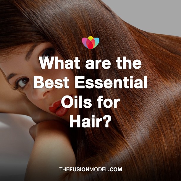 What are the Best Essential Oils for Hair?