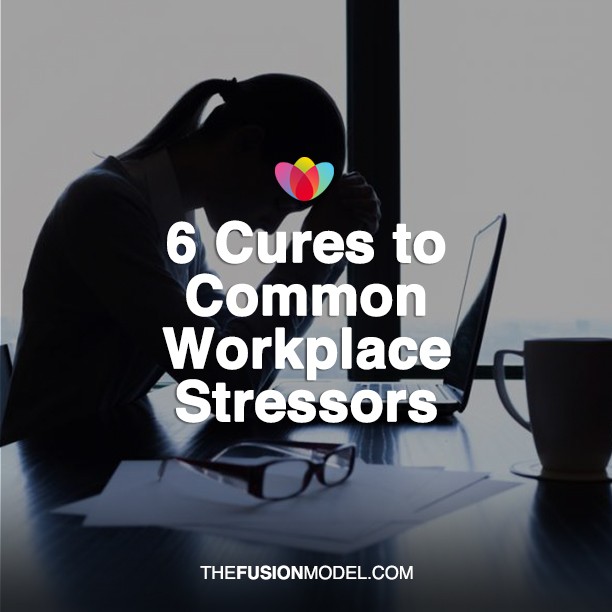 6 Cures to Common Workplace Stressors
