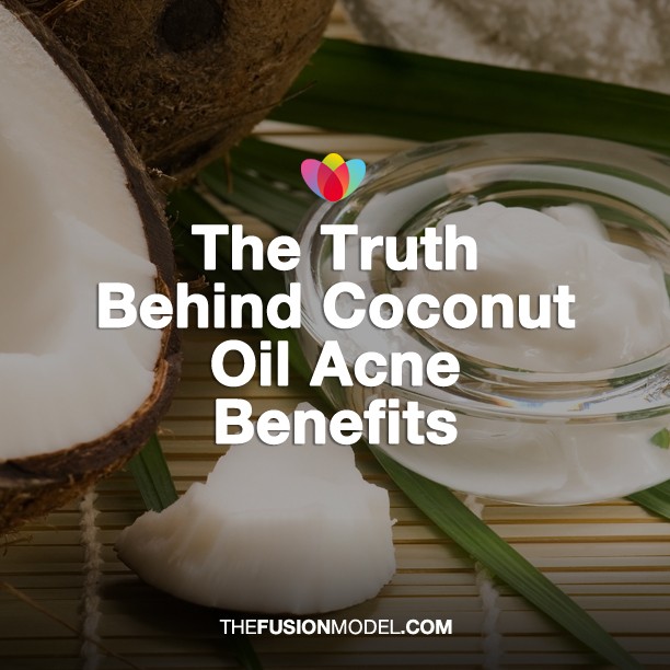 The Truth Behind Coconut Oil Acne Benefits