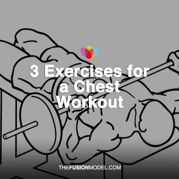 3 Exercises for a Chest Workout