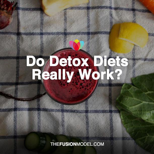 Do Detox Diets Really Work?