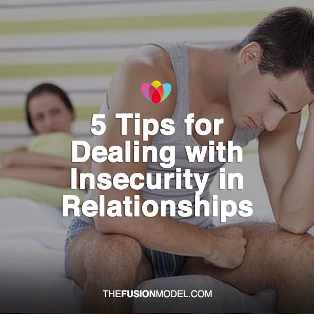 5 Tips for Dealing with Insecurity in Relationships