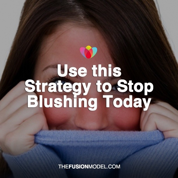 Use this Strategy to Stop Blushing Today