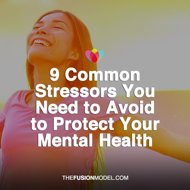 9 Common Stressors You Need to Avoid to Protect Your Mental Health